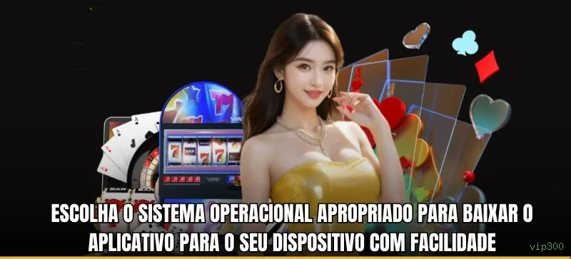 Plataforma vip300 - cassino e apostas